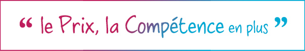 le Prix, la Compétence en plus